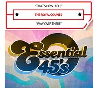 The Royal Counts That'sHowIFeel/WayOverThere tal45) (CD)