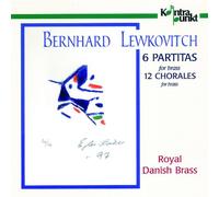 Royal Danish Brass - Lewkovitch: 6 Partitas, 12 Chorales For