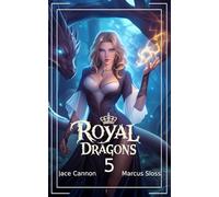 Royal Dragons 5: An Epic Fantasy