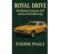 Royal Drive: The Reliant Scimitar GTE and Its Cult Following