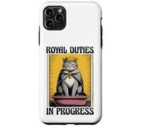 Royal Duties In Progress - Lettiera divertente per gli amanti dei gatti Custodia per iPhone 11 Pro Max