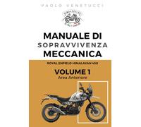 Royal Enfield Himalayan 450, Manuale di sopravvivenza meccanica, guida pratica dalla strada al box | Hima452Vlog: Volume 1 - Area Fontale della moto