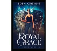 Royal Grace: Avenging Angel Book 4