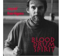 Hartigan, Royal - Blood Drum Spirit (2 CD)