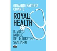 Royal health. Il volto nobile del marketing sanitario