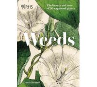 Royal Horticultural Society Gareth Richards RHS Weeds (Copertina rigida)