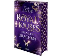 Royal Houses - Haus der Drachen: Sie kämpft um ihren Platz in einer trügerischen Welt. Epische Romantasy-Reihe der NEW YORK TIMES-Bestsellerautorin: 1