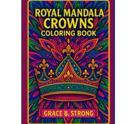 Royal Mandala Crowns: Coloring Book
