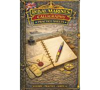 Royal Marines Calligraphy Practice Sheets: A Structured Hand Lettering Workbook for Royal Marines - Improve Calligraphy, Pen Control & Writing Precision