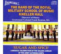 Royal Military School Band - Sugar & Spice