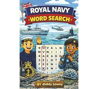 Royal Navy Word Search: 55 Naval-Themed Puzzles Celebrating Ships, Submarines, Aviation, Traditions, Ranks & Life at Sea - A 6 × 9 Inch Puzzle Book for Sailors, Veterans, Cadets & Naval Enthusiasts