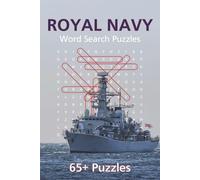 Royal Navy Word Search Book: 65+ Puzzles Celebrating Britain’s Maritime Might, Heroes, and Historic Ships