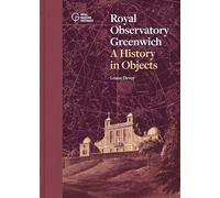 Royal Observatory Greenwich: A History in 100 Objects