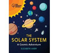 Royal Observatory Greenwich Elizabeth Avery The Solar System (Copertina rigida)