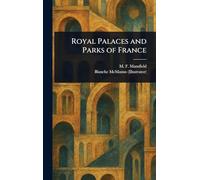 Royal Palaces and Parks of France