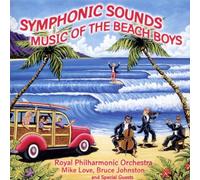 Royal Philharmonic Orchestra - Symphonic Sounds of the Beach Boys