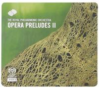 Royal Philharmonic Orchestra - Verdi, Giordano, Leoncavallo, Puccini, Mascagni: Opera Preludes (Sacd)