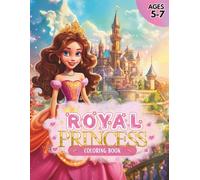 Royal Princess: A Sophisticated Coloring Book for Young Royalty