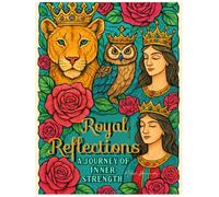 Royal Reflections: A Journey of Inner Strength