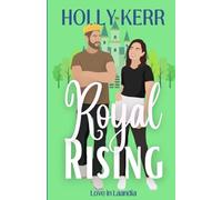 Royal Rising: A Modern, Sweet Friends to Lovers Royal Romance