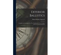 Royal Rodney Ingersoll Exterior Ballistics (Copertina rigida)