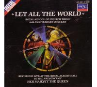 Royal School of Church Music - Let All The World - Royal School of Church Music 60th Anniversary Concert (UK Import)