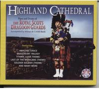 Royal Scots Dragoon Guards - Highland Cathedral by Royal Scots Dragoon Guards (1999-09-14)
