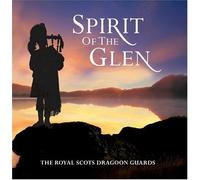 Royal Scots Dragoon Guards - Spirit Of The Glen