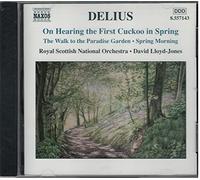 Frederick Delius – On Hearing the First Cuckoo in Spring – Lloyd-Jones / RSNO – CD – NAXOS