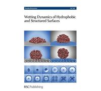 Royal Society o Wetting Dynamics of Hydrophobic and Structur (Copertina rigida)