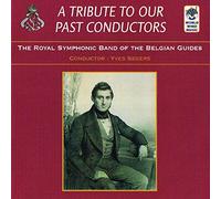 ROYAL SYMPHONIC BAND OF T - A TRIBUTE TO OUR PAST CON