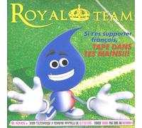 Royal Team - Si T'Es Supporter français,Tape Dans Tes Mains