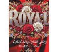 Royal: The Fiery Faith Lady