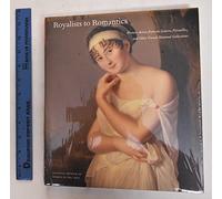 Royalists to Romantics: Women Artists from the Louvre, Versailles, and Other French National Collections: Women Artists from Versailles, the Louvre, and Other French National Collections