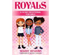 Royals: A 14-Day Devotional for Girls