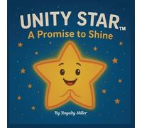 Royalty Miller Unity Star A promise To Shine (Tascabile)