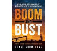 Royce Kurmelovs Boom and Bust (Tascabile)