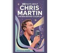 Royce M Stahr 200 Facts about Chris Martin (Tascabile)