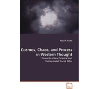 Royce P Grubic Cosmos, Chaos, and Process in Western Thought (Tascabile)