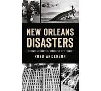 Royd Anderson New Orleans Disasters (Copertina rigida) Disaster