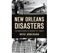 Royd Anderson New Orleans Disasters (Tascabile) Disaster