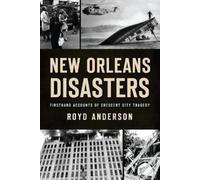 Royd Anderson New Orleans Disasters (Tascabile) Disaster