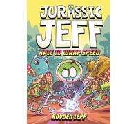 Royden Lepp Jurassic Jeff: Race to Warp Speed (Copertina rigida)