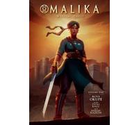 Roye Okupe Chima Kalu Raphael Kazeem Malika: Warrior Queen Volume 1 (Tascabile)
