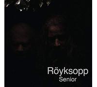 Royksopp - Senior