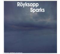 Royksopp - Sparks