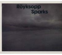 Royksopp - Sparks
