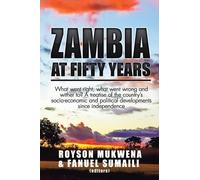 Royson Mukwena Zambia at Fifty Years (Tascabile)