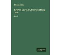 Royston Gower. Or, the Days of King John: Vol. I