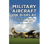 Royston Morris Military Aircraft on Display (Tascabile)